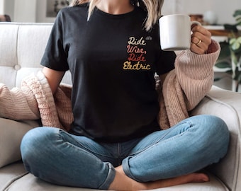 Ride Wise Ride Electric Shirt - E-Bike Rider T-Shirt - Funny Cycling Tee - Electric Bike Lifestyle Top -  Bicycle Lover Gift