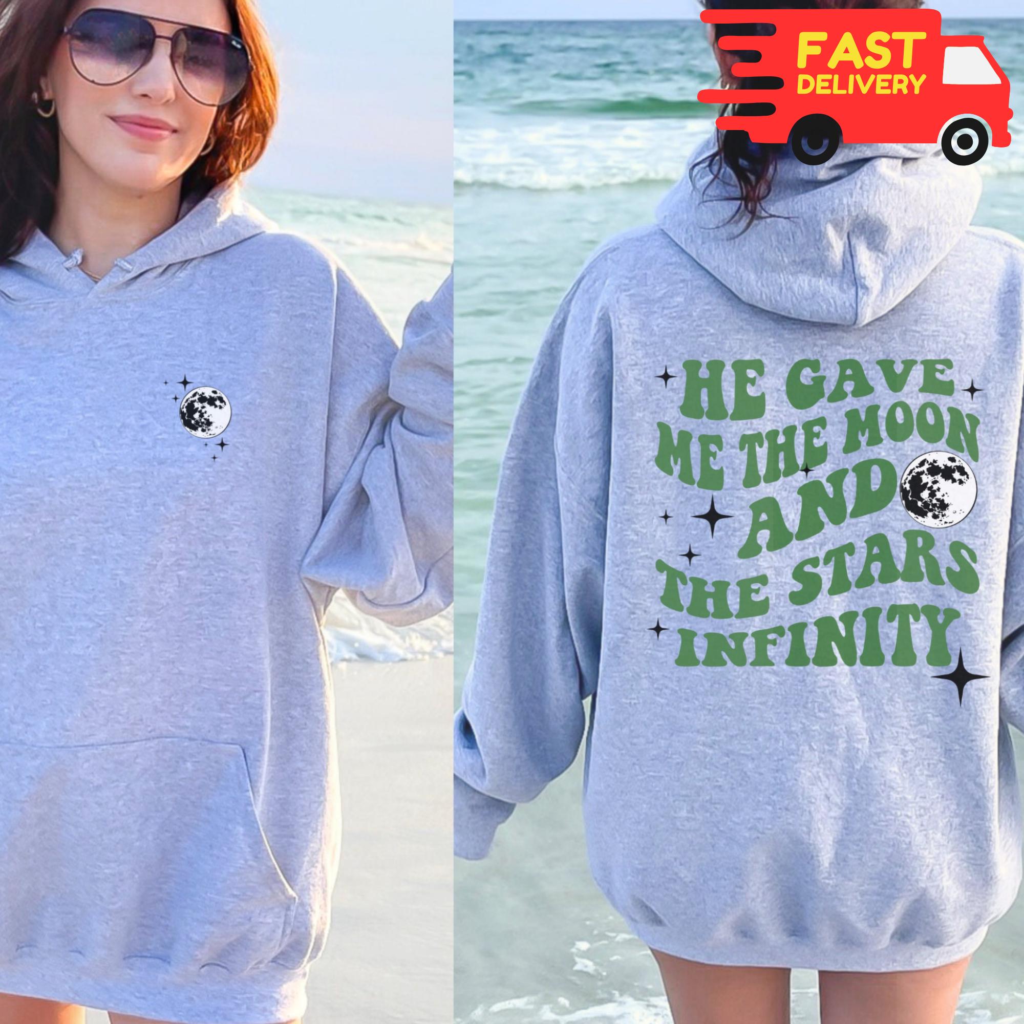 He Gave Me the Moon and the Stars Infinity Hoodie - Etsy