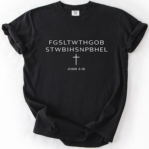 FGSLTWTHGOB John 3:16 Shirt, For God So Loved The World Tee, Christian Acronym T-Shirt, Bible Verse Minimal Cross, Faith Gift Comfort Colors