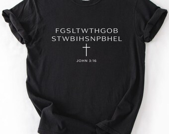 FGSLTWTHGOB John 3:16 Shirt, For God So Loved The World Tee, Christian Acronym T-Shirt, Bible Verse Minimal Cross, Faith Gift Comfort Colors