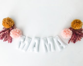 Mama Garland//pompom Garland•felt banner•walldecor•party decor•babyshower•personalized•feltgarland•neutral•Mother’s Day