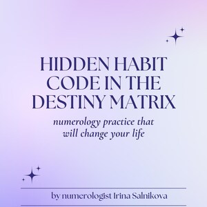 Könnte beinhalten: Ein Buchcover mit einem violetten Farbverlauf. Der Titel "HIDDEN HABIT CODE IN THE DESTINY MATRIX" ist in Dunkelblau gehalten. Darunter steht "numerology practice that will change your life" und "by numerologist Irina Salnikova."