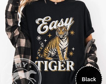 Easy Tiger Unisex T-Shirt, Retro Tiger Graphic Tee, Vintage Animal Shirt, Casual Statement Tee