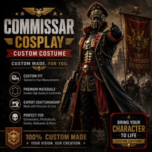 May include: A custom commissar cosplay costume featuring a long black coat with red trim, gold accents, and a skull-adorned chest piece. The figure wears a peaked cap and a face mask. Text includes COMMISSAR COSPLAY, CUSTOM COSTUME, and THE EMPEROR PROTECTS.
