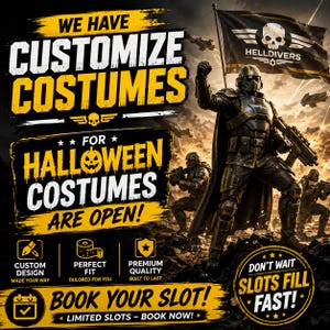 Può includere: Una grafica promozionale per costumi personalizzati con soldati Helldivers in armatura scura con accenti gialli, una bandiera con teschio e testo che include WE HAVE CUSTOMIZE COSTUMES, FOR HALLOWEEN COSTUMES ARE OPEN e BOOK YOUR SLOT, con icone di design.