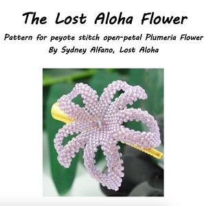 Beaded Plumeria Pattern The Lost Aloha Plumeria Pattern for beading Tropical Flowers for Weddings, Gifts and More image 1