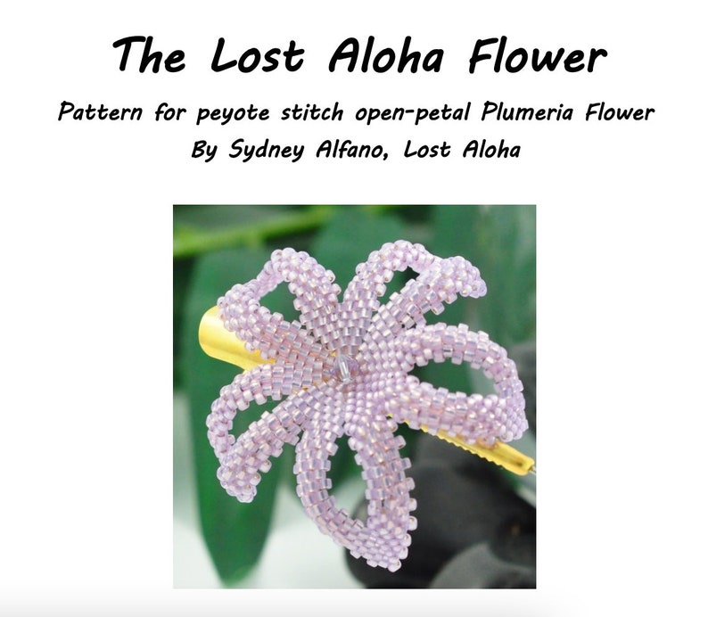 Beaded Plumeria Pattern The Lost Aloha Plumeria Pattern for beading Tropical Flowers for Weddings, Gifts and More image 1