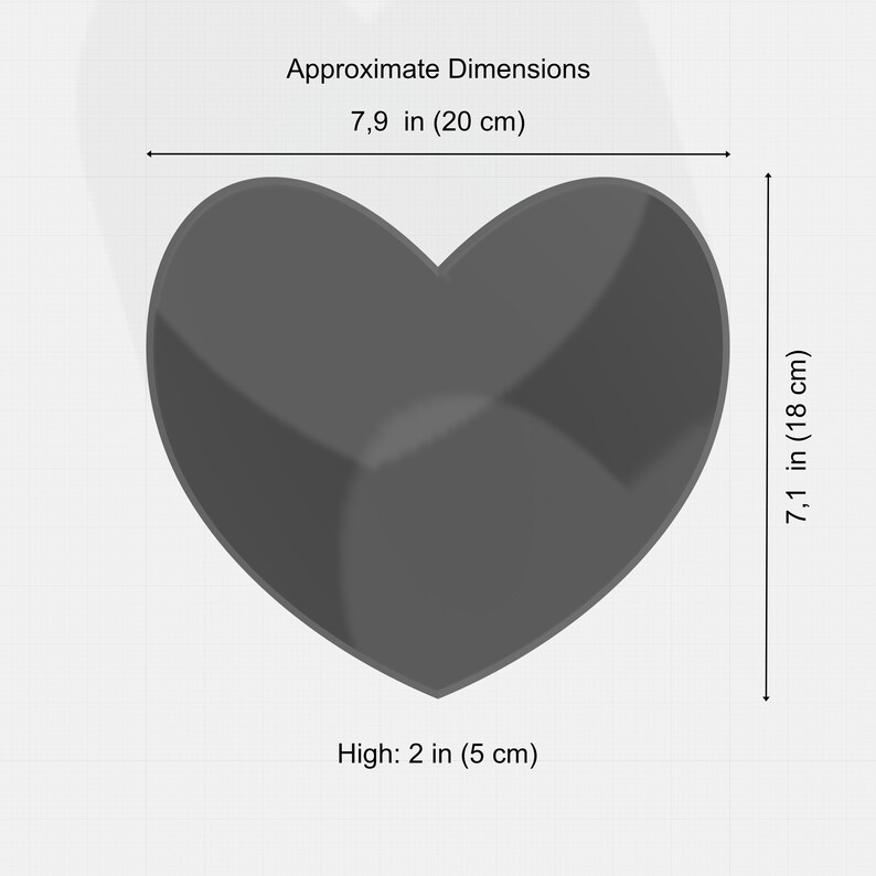 May include: A gray heart-shaped object with approximate dimensions of 7.9 inches (20 cm) wide, 7.1 inches (18 cm) tall, and 2 inches (5 cm) high. The object has a smooth surface and is displayed against a white background.