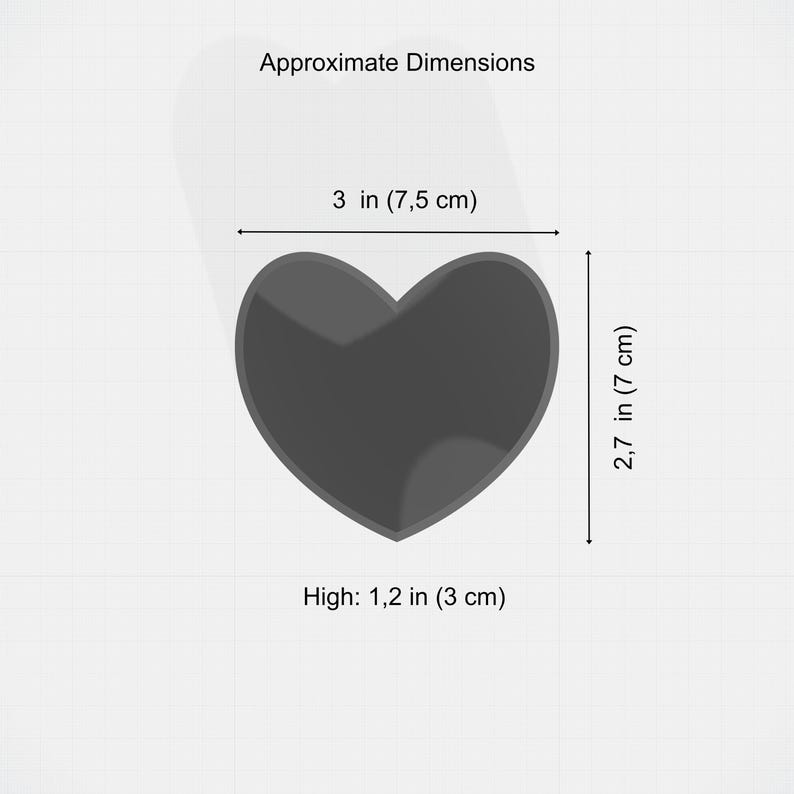 May include: A dark gray heart-shaped object with approximate dimensions of 3 inches (7.5 cm) wide, 2.7 inches (7 cm) high, and 1.2 inches (3 cm) thick. The image includes the text "Approximate Dimensions".