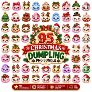 May include: A digital collection of 95 Christmas dumpling illustrations featuring various festive themes like Santa hats, reindeer antlers, and holiday greenery. The central emblem displays the text 95 CHRISTMAS DUMPLING PNG BUNDLE.