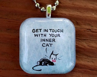 Mutts  Get in touch with your Inner Cat Glass Tile Pendant