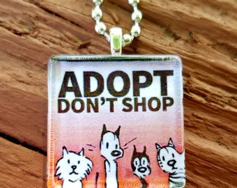 Mutts Adopt Don't Shop  Glass Tile Pendant