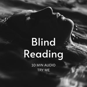 May include: A black and white graphic featuring a person floating in water with the text Blind Reading, 10 MIN AUDIO, TRY ME. The image captures the profile of a face partially submerged in dark, rippling water, creating a high-contrast visual.