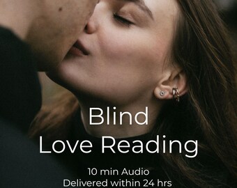 Blind Love Reading | Clairvoyant Love Reading | Intuitive Relationship Insight | Audio or Video, no AI