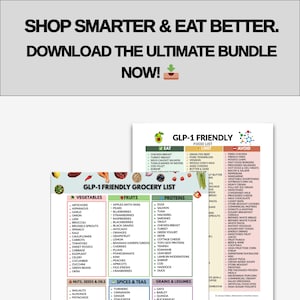 Op de afbeelding: Een grafische afbeelding die gezonde eetgewoonten promoot, met de tekst "SHOP SMARTER & EAT BETTER. DOWNLOAD THE ULTIMATE BUNDLE NOW!" boven een GLP-1 voedsel- en boodschappenlijst, met "EAT" en "AVOID" secties.