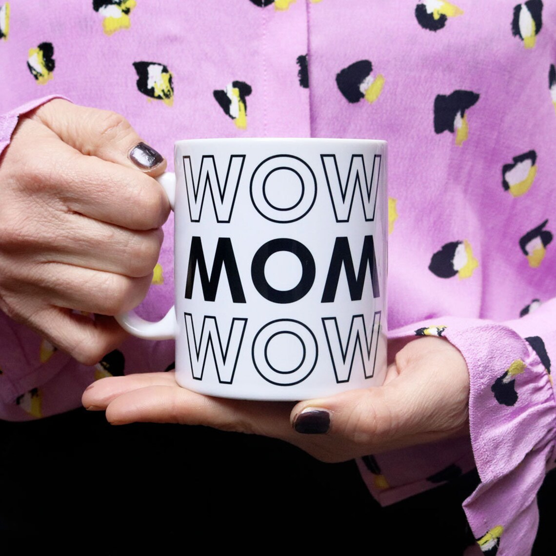 Wow Mom Wow Mug for Mothers Etsy