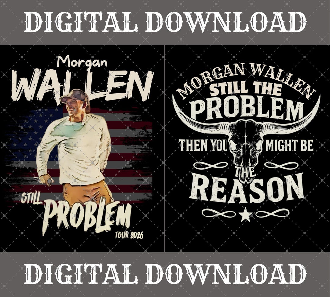 Morgan Wallen Still the Problem Tour 2026, PNG (digital Download) - Etsy