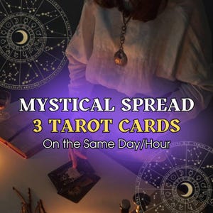 May include: Image features the text "MYSTICAL SPREAD 3 TAROT CARDS On the Same Day/Hour". The image shows a person holding tarot cards, with astrological charts in the background. A glass of wine and a book are also visible.