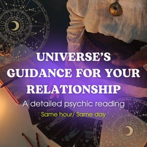 May include: Image of a psychic reading service advertisement. The text reads "UNIVERSE'S GUIDANCE FOR YOUR RELATIONSHIP" and "A detailed psychic reading". The image includes tarot cards, a book, and astrological charts.