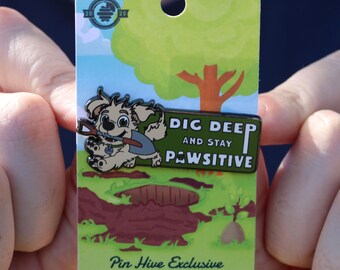 Dig Deep and Stay Pawsitive Dog Enamel Pin - Motivational Dog Lover Gift, Limited Edition