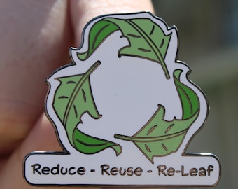 Reduce Reuse Re-leaf Enamel Pin - Earth Day Eco Friendly Lapel Gift