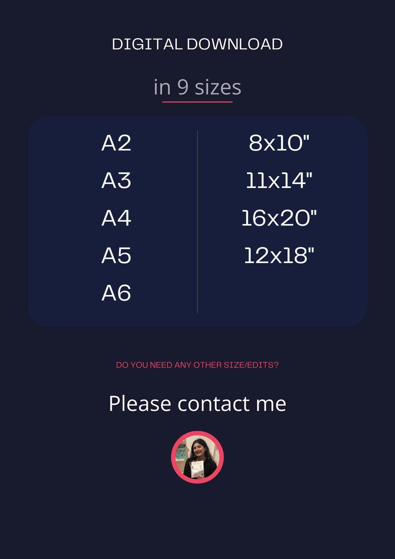 Peut inclure: Un graphique de t&eacute;l&eacute;chargement num&eacute;rique bleu fonc&eacute; listant neuf tailles disponibles, dont A2, A3, A4, A5, A6, 8x10, 11x14, 16x20 et 12x18 pouces. Le texte indique : DIGITAL DOWNLOAD in 9 sizes, DO YOU NEED ANY OTHER SIZE/EDITS? Please contact me.