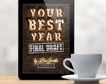Your Best Year Final Draft: Productivity Workbook and Business Planner