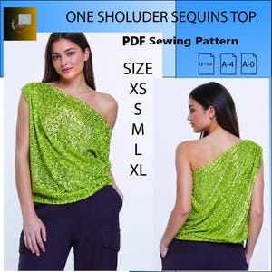 May include: A lime green one-shoulder sequin top with a loose, draped fit. The text reads ONE SHOLUDER SEQUINS TOP, PDF Sewing Pattern, and lists sizes XS, S, M, L, XL with icons for Letter, A-4, and A-0 paper formats for the digital pattern.