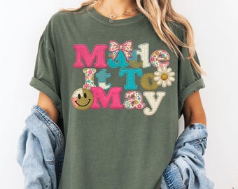 Made It To May-shirt, T-shirt voor leraar namaakborduurwerk, eindejaarsshirt leraar, retro groovy leraarscadeau, shirt laatste dag school, patchwork