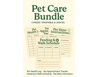 May include: A bundle of printable pet care forms. The title "Pet Care Bundle" is in green, with the words "4 PAGES | PRINTABLE & DIGITAL" below it. The forms include a pet health log, vet appointment tracker, feeding and walk schedule, and pet sitter instructions.