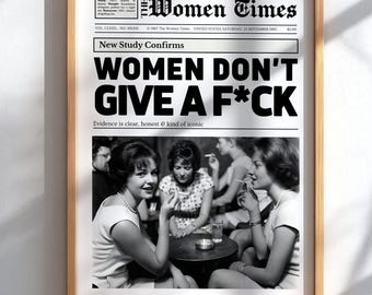 Póster de periódico "A las mujeres les importa un carajo" – Arte mural sobre el poder femenino