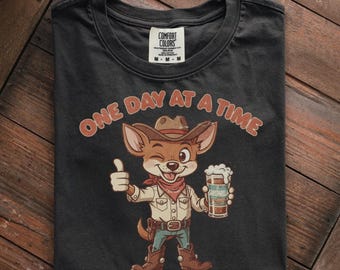 Chihuahua Shirt One Day at a Time Cowboy Sarsaparilla – Funny Chihuahua Tee, Gift for Chihuahua Owner, Dog Mom and Dad