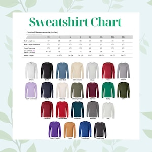 May include: A chart displaying sweatshirt colors and size measurements in inches. The chart includes colors like white, black, steel blue, and red. Measurements are provided for XS to 4XL sizes, including body length, chest width, and sleeve length.