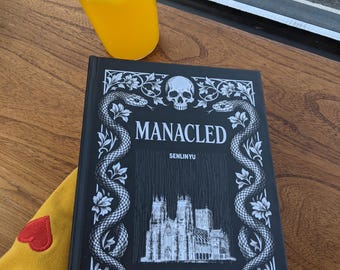 Manacled Book 3 in 1  Entire Novel Hardcover Book
