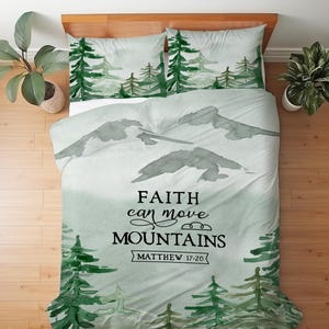 Faith Can Move Mountains Bedding Set, Matthew 17:20 Scripture, Stylized Pine Forest Christian Home Decor Comforter, Duvet Cover or Quilt Set