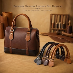 May include: A brown leather handbag with a dark brown base and gold-tone hardware, accompanied by three pairs of replacement bag handles in black, dark brown, and tan. The text reads: Premium Genuine Leather Bag Handles Luxury Handmade Accessories.