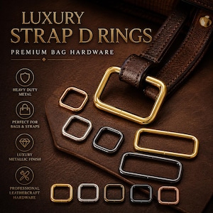 May include: An assortment of metallic D-rings in gold, silver, and black, displayed on a brown leather surface. The image includes the text "LUXURY STRAP D RINGS" and "PREMIUM BAG HARDWARE". These rings are designed for bags and straps.
