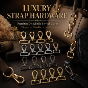 May include: An assortment of gold, silver, and gunmetal-colored detachable swivel clasps for bags and straps. The image includes the text "LUXURY STRAP HARDWARE" and "Premium Detachable Swivel Clasps". The clasps are displayed on a dark brown surface.