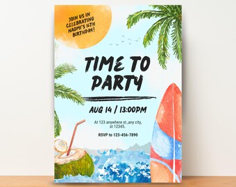May include: A colorful invitation for a 16th birthday party with a beach theme. The invitation features a surfboard, palm trees, a coconut with a straw, and the text "Time to Party" in black. The date and time of the party are listed as "Aug 14 / 13:00PM".