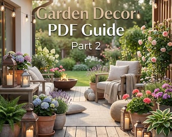 Garden Decor Guide Part 2, Outdoor Styling Ideas (Digital PDF)