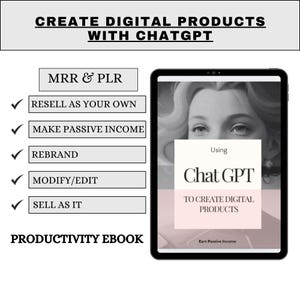 K&ouml;nnte beinhalten: Ein digitales Tablet zeigt den Text "CREATE DIGITAL PRODUCTS WITH CHATGPT". Das Bild enth&auml;lt eine Liste von Funktionen: "RESELL AS YOUR OWN", "MAKE PASSIVE INCOME", "REBRAND", "MODIFY/EDIT" und "SELL AS IT". Das Tablet zeigt die Worte "Chat GPT".