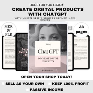 Puede incluir: Una portada de libro electrónico titulada "Create Digital Products with ChatGPT" con el texto "Done For You Ebook" y "With Master Resell Rights & Private Label Rights". La portada presenta un retrato de mujer y las palabras "Using Chat GPT to Create Digital Products."