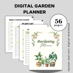May include: A digital garden planner with the text "DIGITAL GARDEN PLANNER". The planner includes a weekly garden planner, plant list, and a gardening planner with illustrations of plants. The planner has 56 pages.