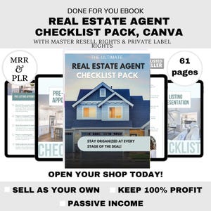 May include: An ebook cover titled "REAL ESTATE AGENT CHECKLIST PACK, CANVA" with a house image. The cover includes the text "STAY ORGANIZED AT EVERY STAGE OF THE DEAL!" and "61 pages". The image also includes the text "MRR & PLR".