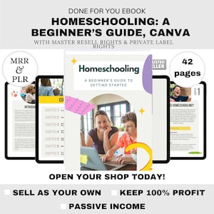 Puede incluir: Una portada de libro electr&oacute;nico titulada "Homeschooling: A Beginner's Guide, Canva" con el texto "Done for You Ebook" y "Master Resell Rights & Private Label Rights". La imagen muestra una computadora port&aacute;til con dos personas, y el texto "Open Your Shop Today!" est&aacute; en la parte inferior.