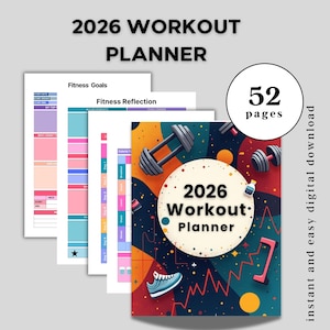 May include: A 2026 Workout Planner with 52 pages, featuring a colorful cover with dumbbells, a running shoe, and the text "2026 Workout Planner." The planner includes fitness goals and reflection pages. The text "instant and easy digital download" is also visible.