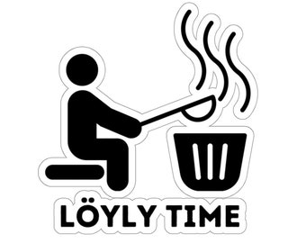 Löyly time Finnish sauna Suomi gift Kiss-Cut Stickers