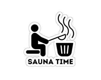 Sauna time Finnish sauna Suomi gift Outdoor Die-Cut Stickers