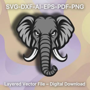 Könnte beinhalten: Grafikvektor eines grauen Elefantenkopfes mit weißen Stoßzähnen und einem strengen Ausdruck. Der Text "SVG-DXF-AI-EPS-PDF-PNG" steht oben und "Layered Vector File - Digital Download" unten.