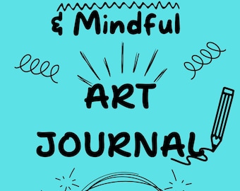 Creative Art Journal for Kids: Mindful Art Prompts (Printable)